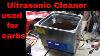 Ultrasonic Cleaner Repairs Carburetors